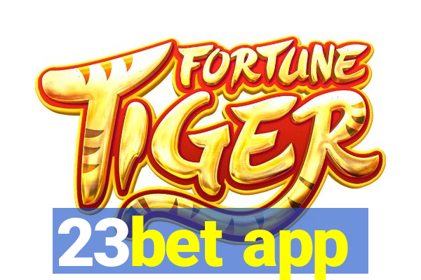 23bet app